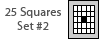 twenty-five square set, number 2